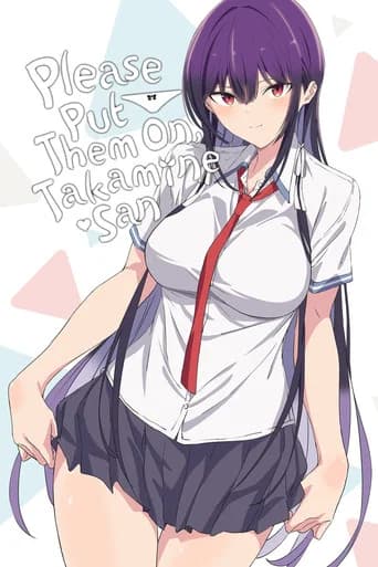 Poster Please Put Them On, Takamine-san