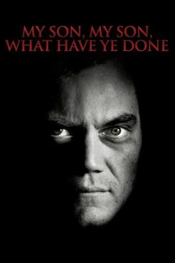 Poster My Son, My Son, What Have Ye Done
