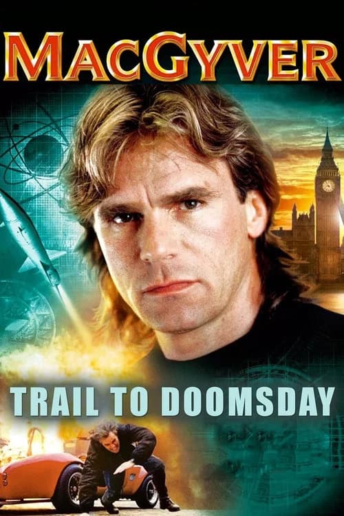 Poster MacGyver: Trail to Doomsday