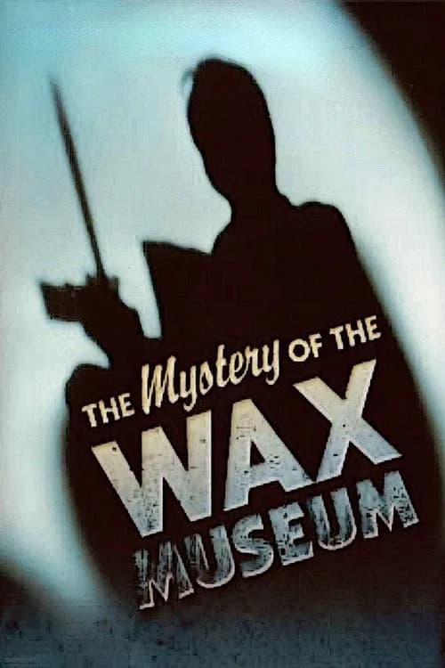 Poster Mystery of the Wax Museum