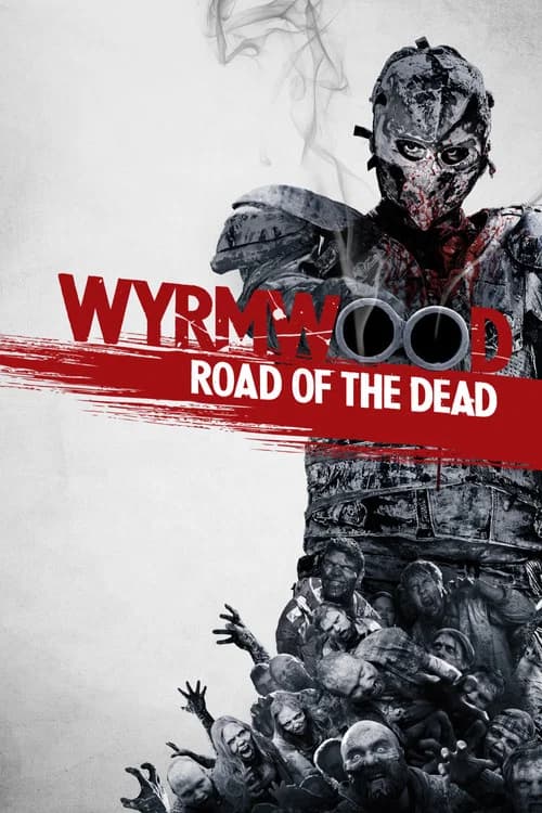 Poster Wyrmwood: Road of the Dead